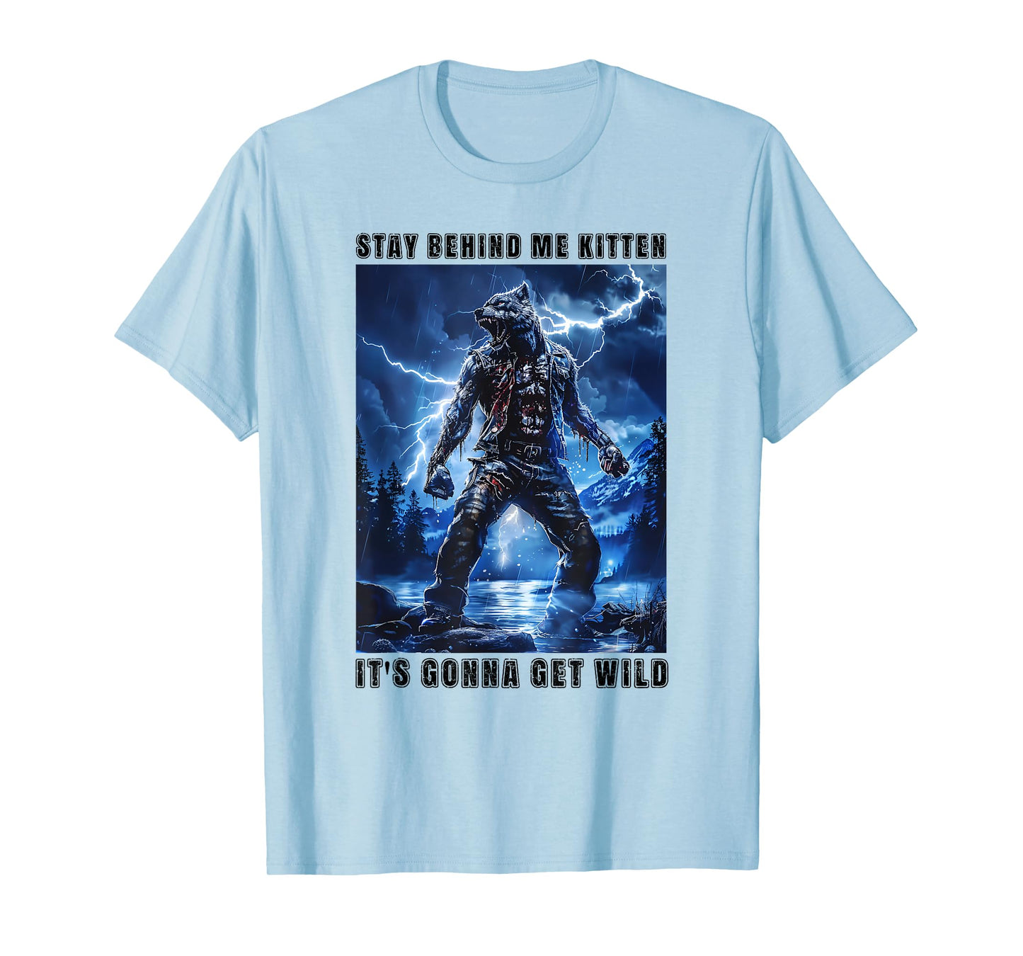 Super Cringy Alpha Wolf Kitten Meme Stay Behind Me Kitten T-Shirt