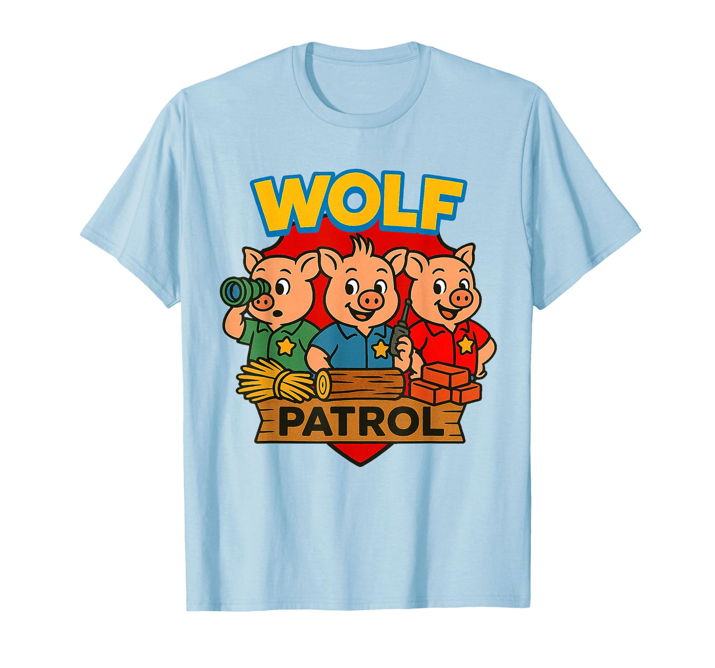 Three Little Pigs- Wolf Patrol, Cute and funny T-Shirt