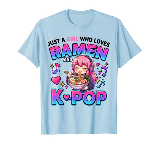 Just A Girl Who Loves Anime Ramen and K-pop T-Shirt
