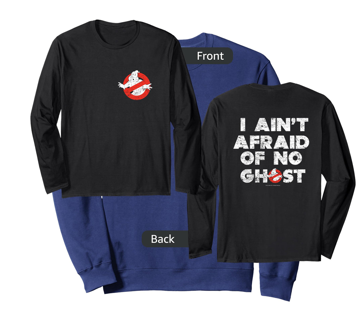 Ghostbusters Front and Back I Ain't Afraid Distressed Movie Long Sleeve T-Shirt