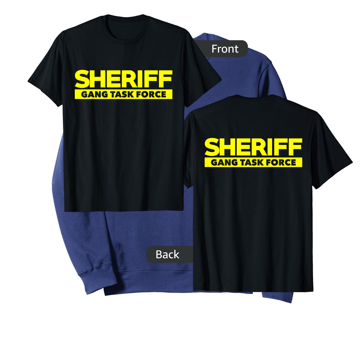 Sheriff Gang Task Force T-Shirt LEO Cops Law Enforcement
