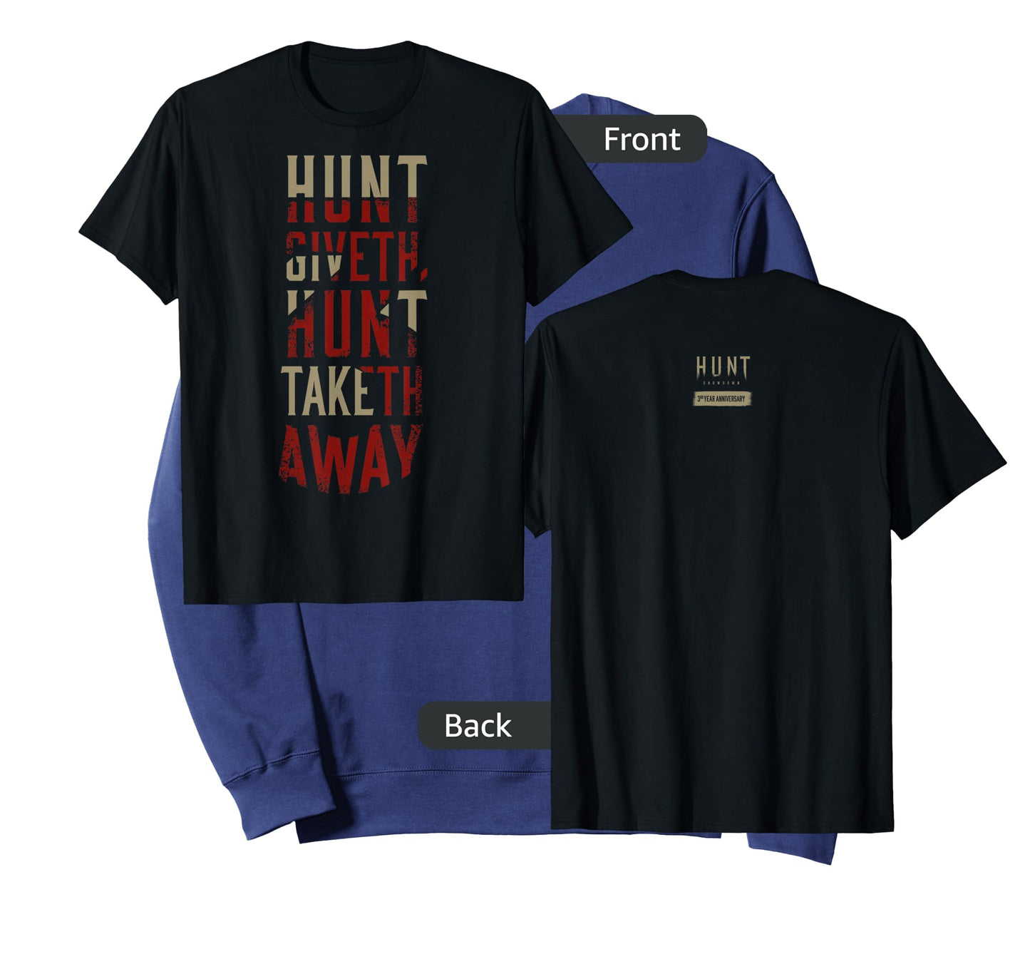Hunt: Showdown Hunt Giveth Hunt Taketh Away Dark Edition T-Shirt