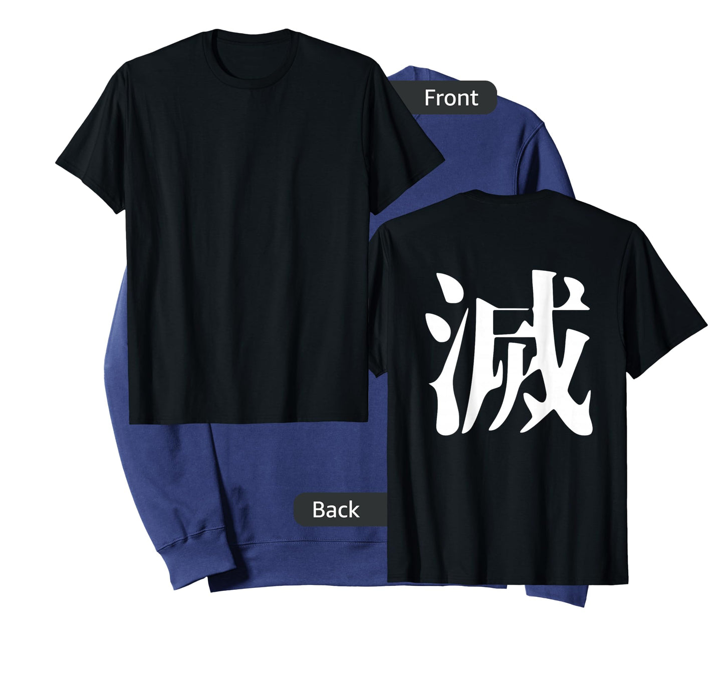 Japanese Kanji Destroy (metsu) Back Print ver T-Shirt