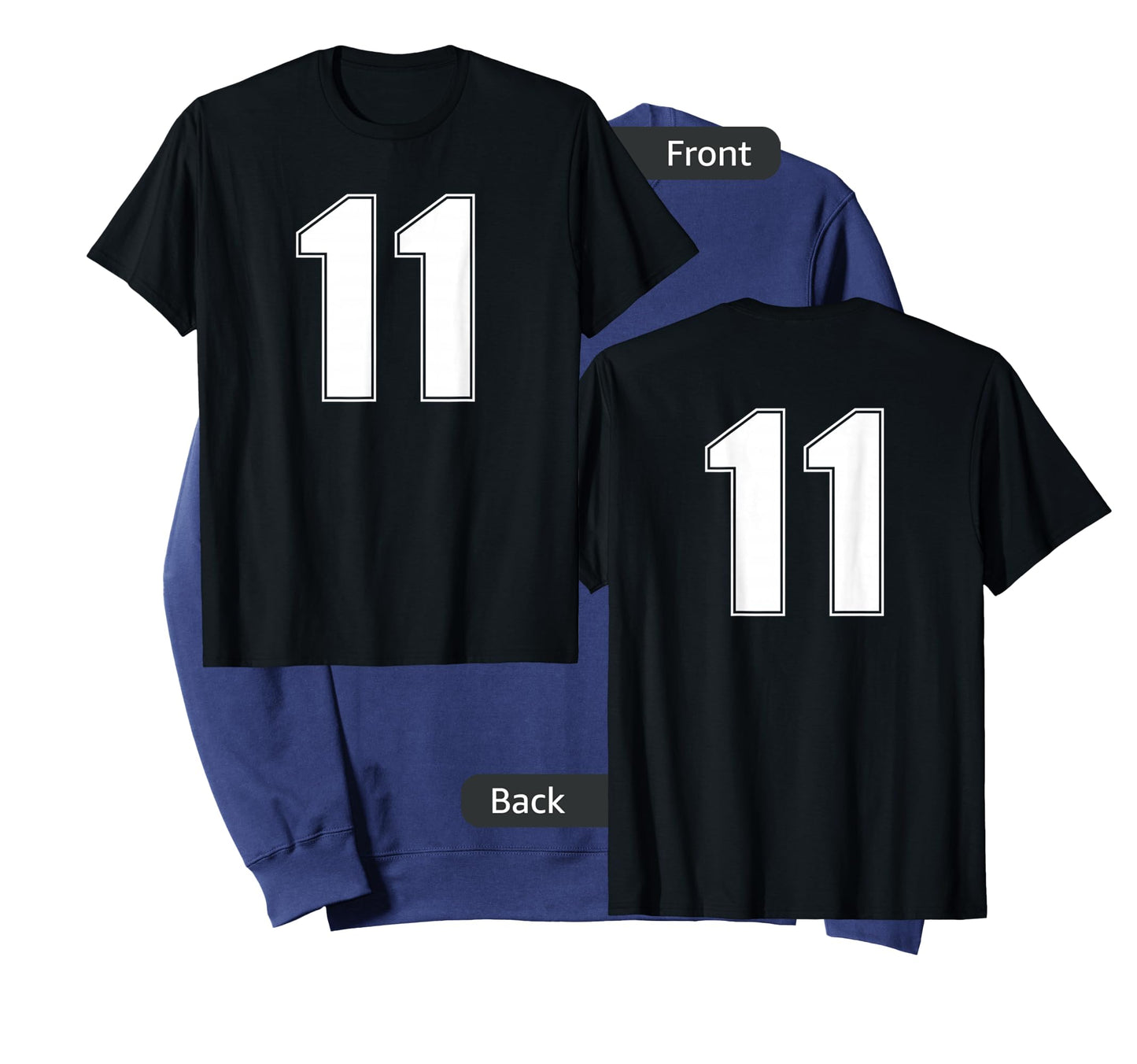 NUMBER 11 ELEVEN AGE YEAR SPORTS JERSEY #11 FRONT AND BACK T-Shirt