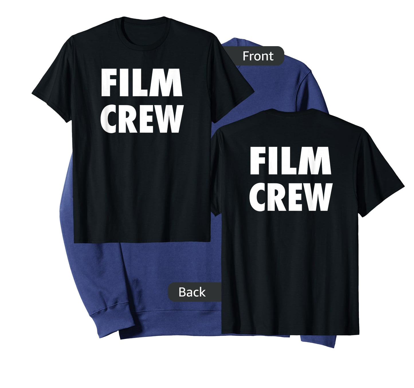 Film Crew T Shirt Front & Back Location Shooting & Movie T T-Shirt