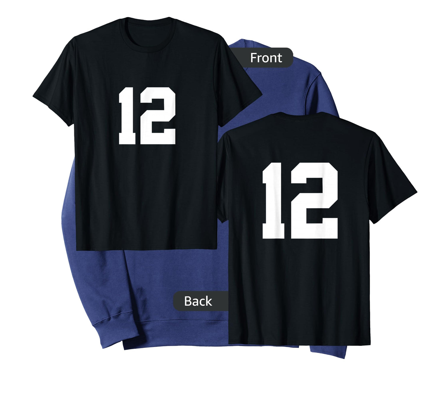 Number 12 (on Front / Back) Sports Team Jersey Number T-Shirt