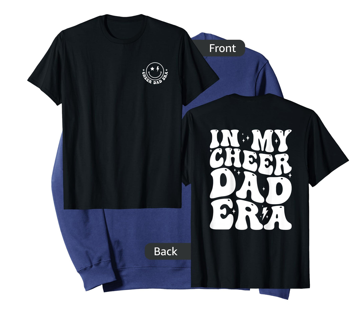 in My Cheer Dad Era Groovy (2 Sides) T-Shirt