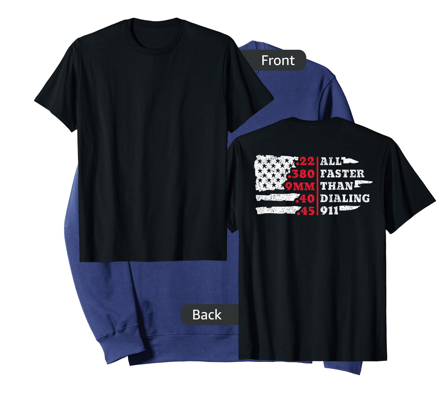 All Faster Than Dialing 911 American Flag Gun Lover For Back T-Shirt