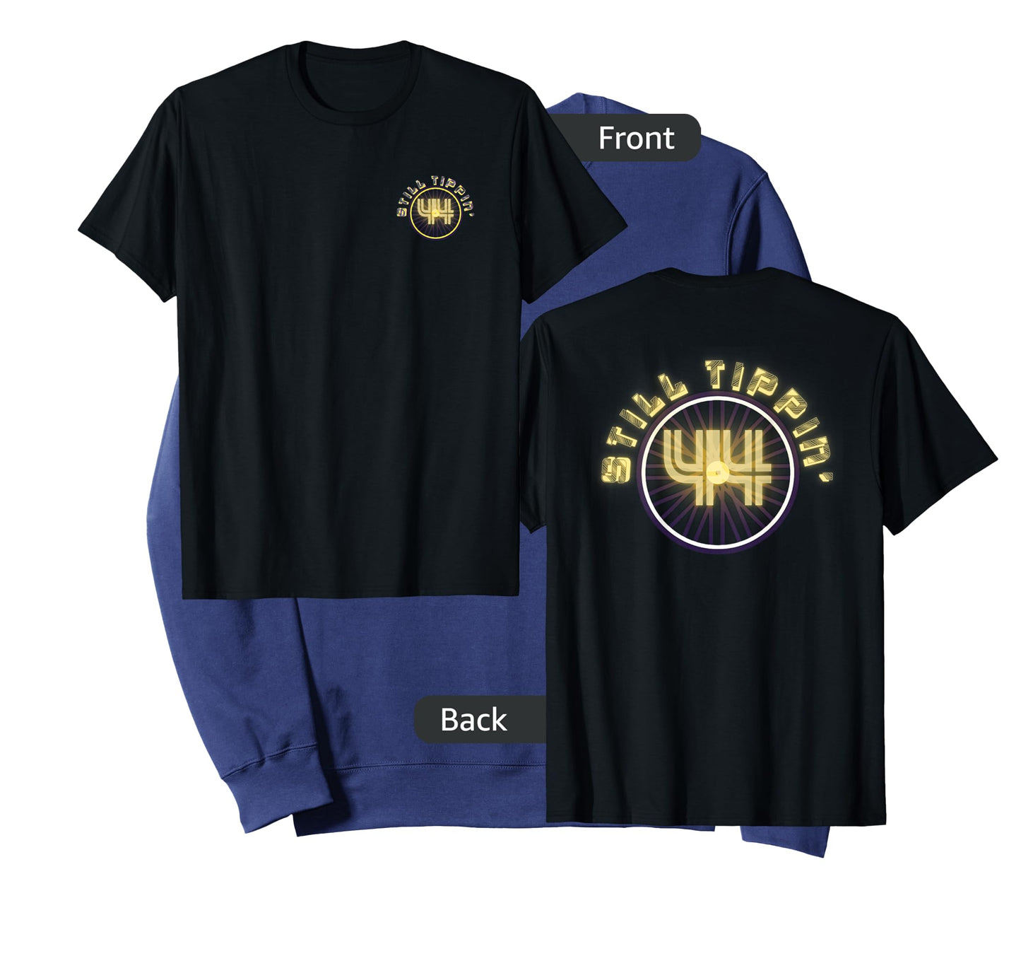 Still Tippin - 44's - Chrome Gold Plated Rims T-Shirt