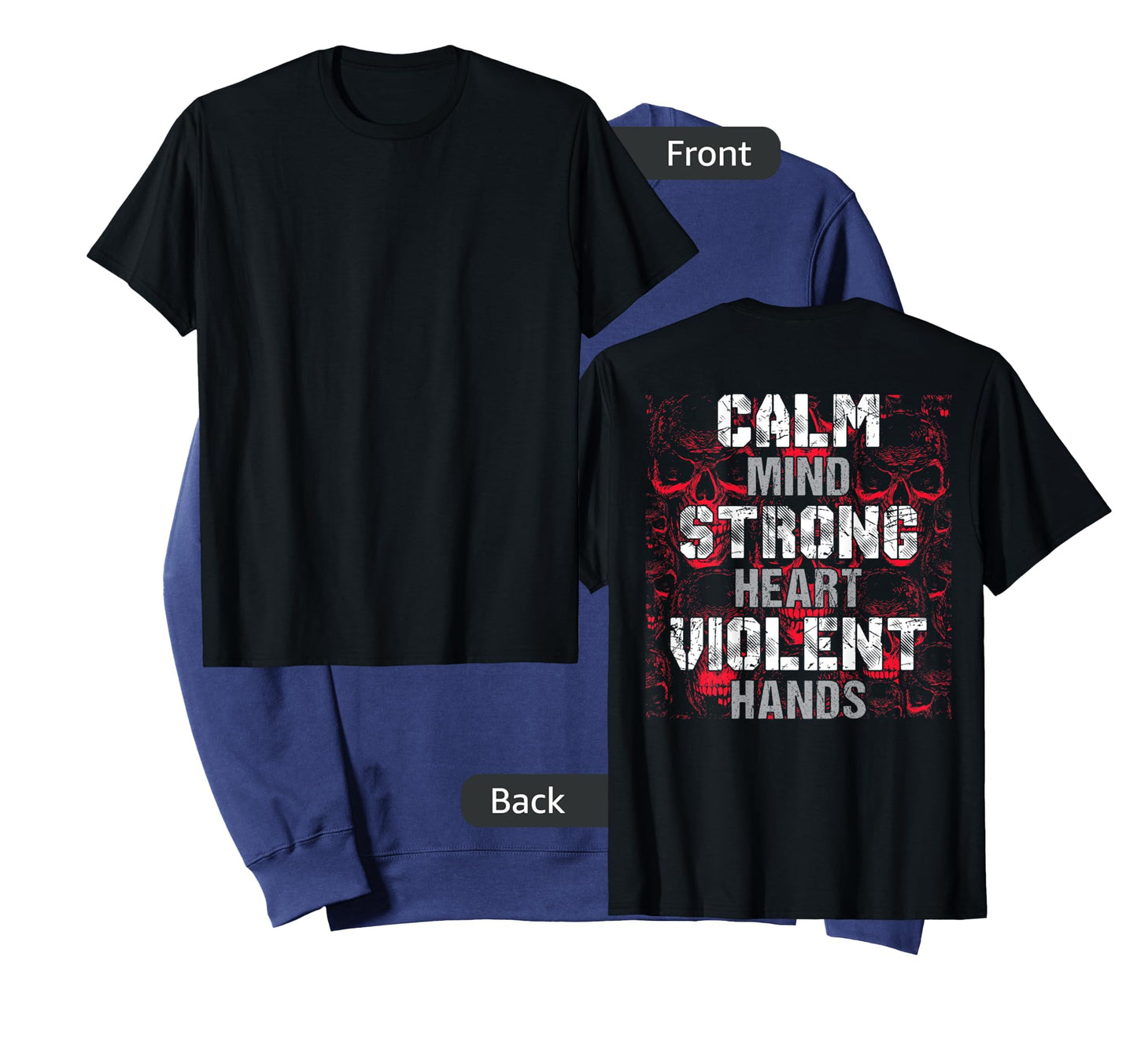 Vikings Gym Calm Mind Strong Heart Violent Hands Norsemen T-Shirt