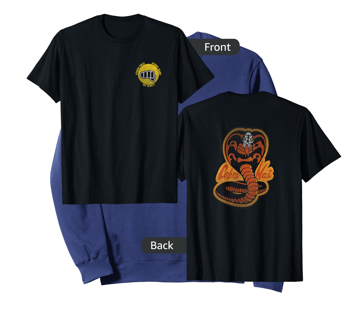 Cobra Kai Cobra Strike Hard Cobra Front and Back Logo Show T-Shirt