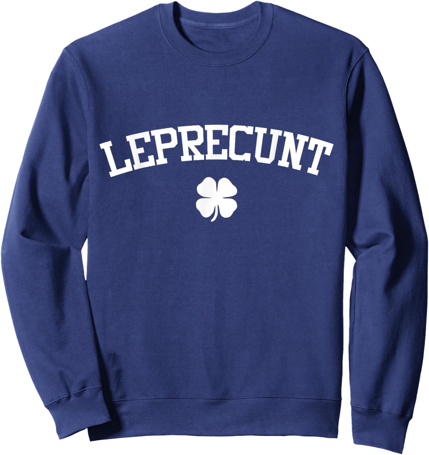 Leprechaun Irish St Patricks Day Shamrock T-Shirt - Sweatshirt | Navy