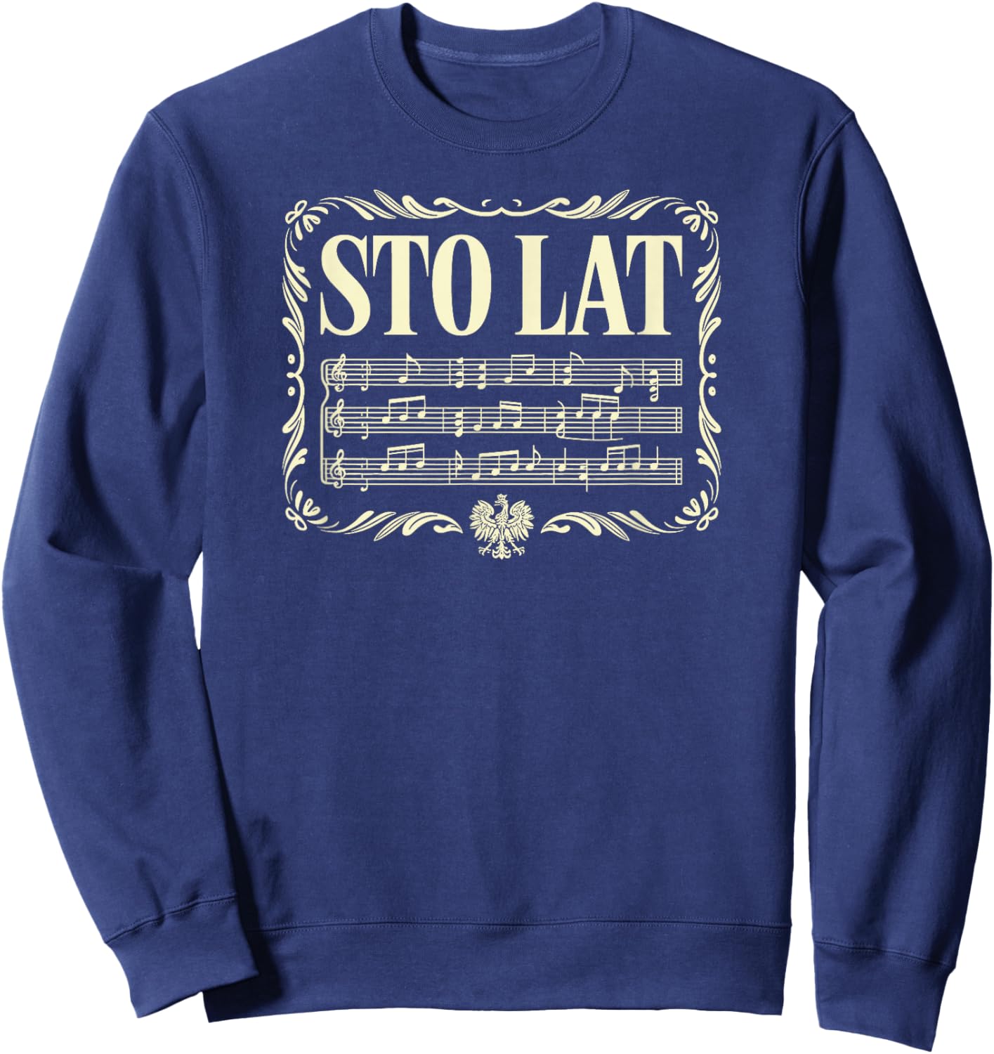 STO LAT, Funny Polish Drinking Toast Polka T-Shirt - Sweatshirt | Navy