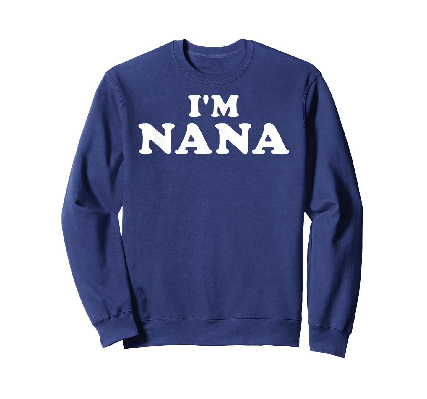I'm Nana, My Name Is Nana, I am Nana, Personalized T-Shirt