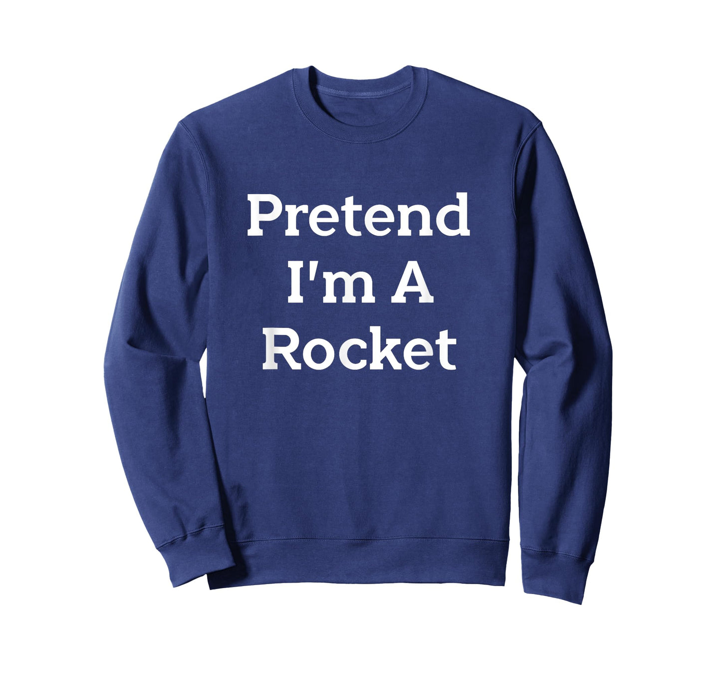 Pretend I'm A Rocket Costume Funny Spaceship Halloween Party T-Shirt