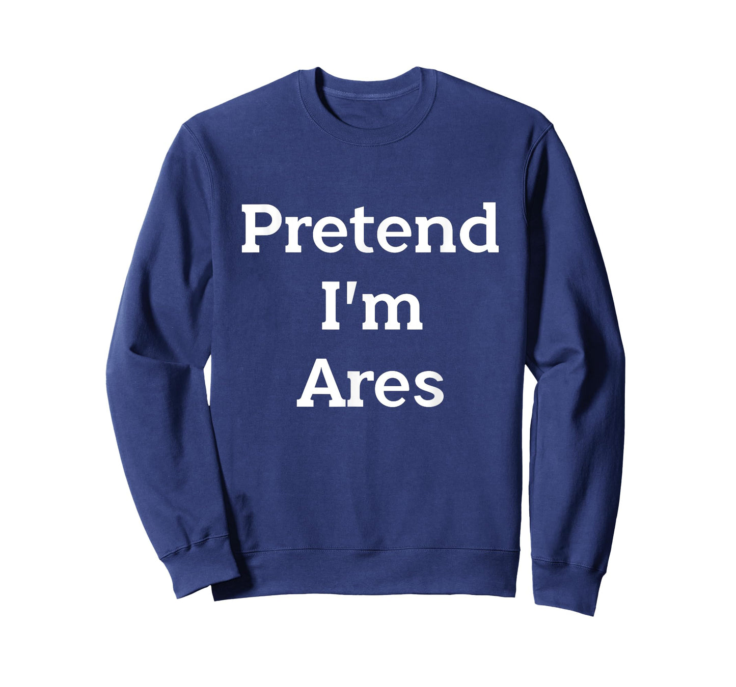 Pretend I'm Ares Costume Greek God Funny Halloween Party T-Shirt
