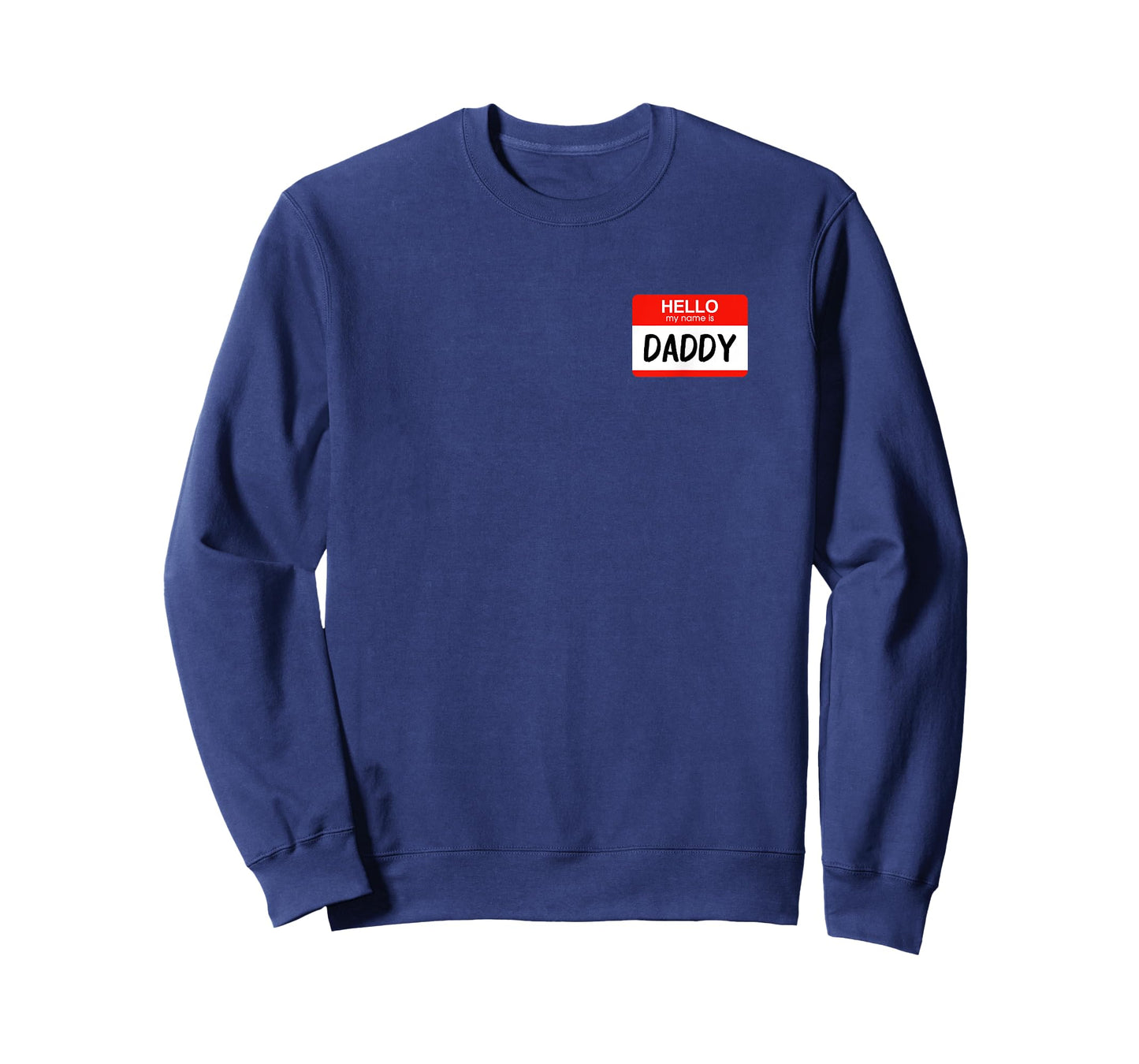 Hello My Name is Daddy Funny Name Tag Costume Tshirt T-Shirt