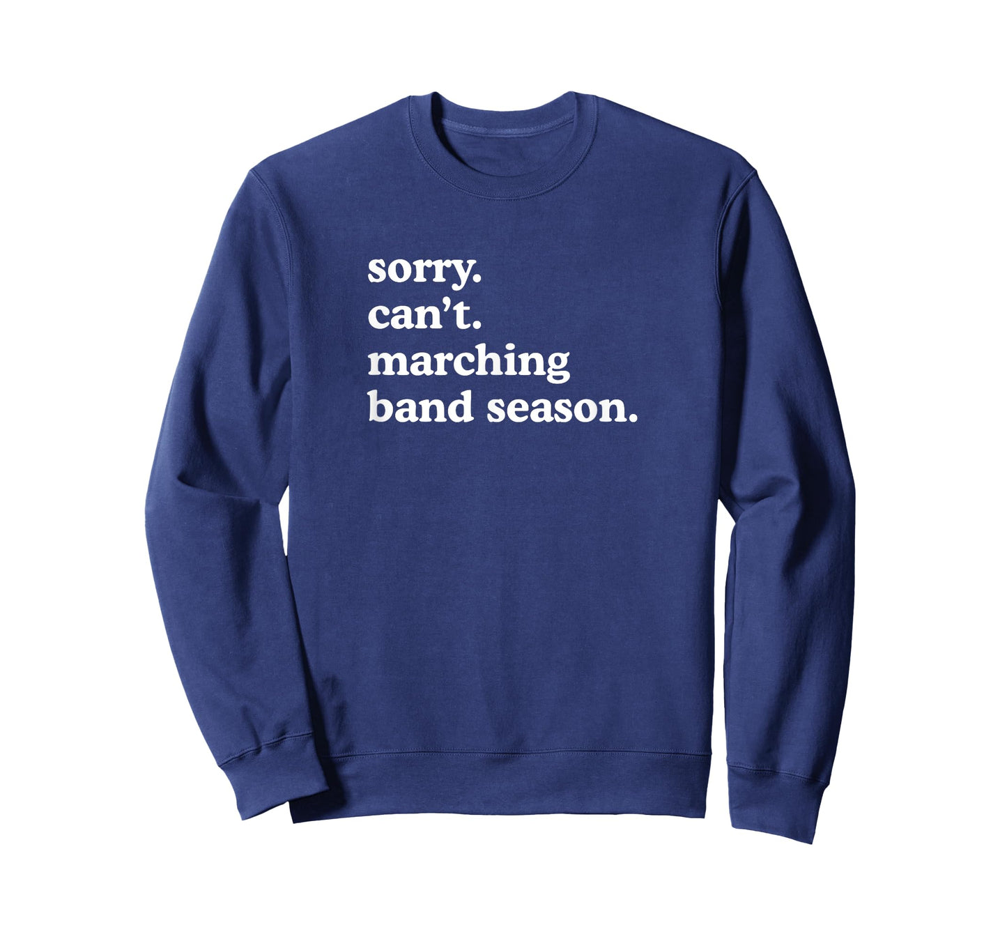 Sorry Can't Marching Band Season Funny T-Shirt