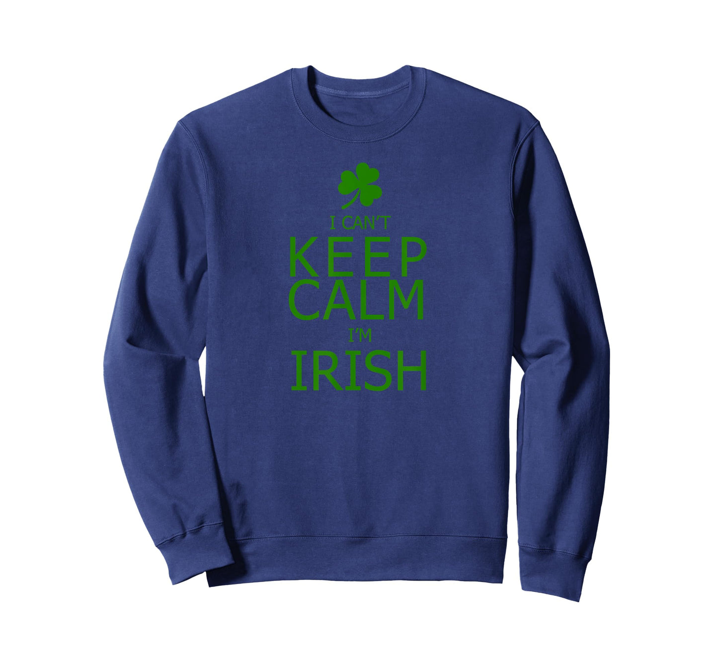 I Can't Keep Calm I'm Irish T-Shirt