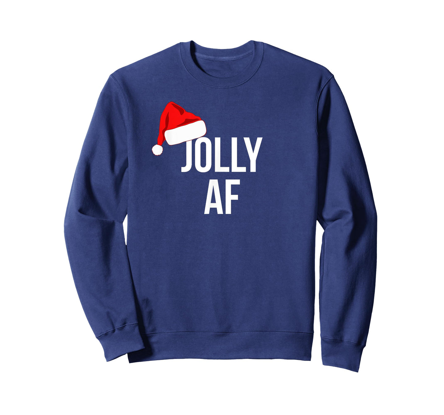Funny Jolly AF Hat Christmas Holiday T-Shirt
