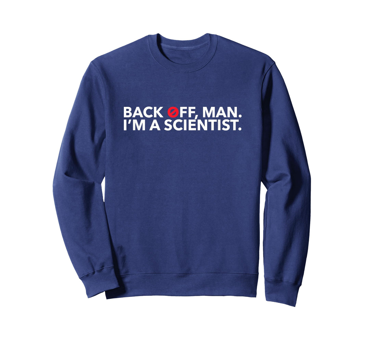Back Off Man. I'm a Scientist. 80s Ghost Funny Quote T-Shirt