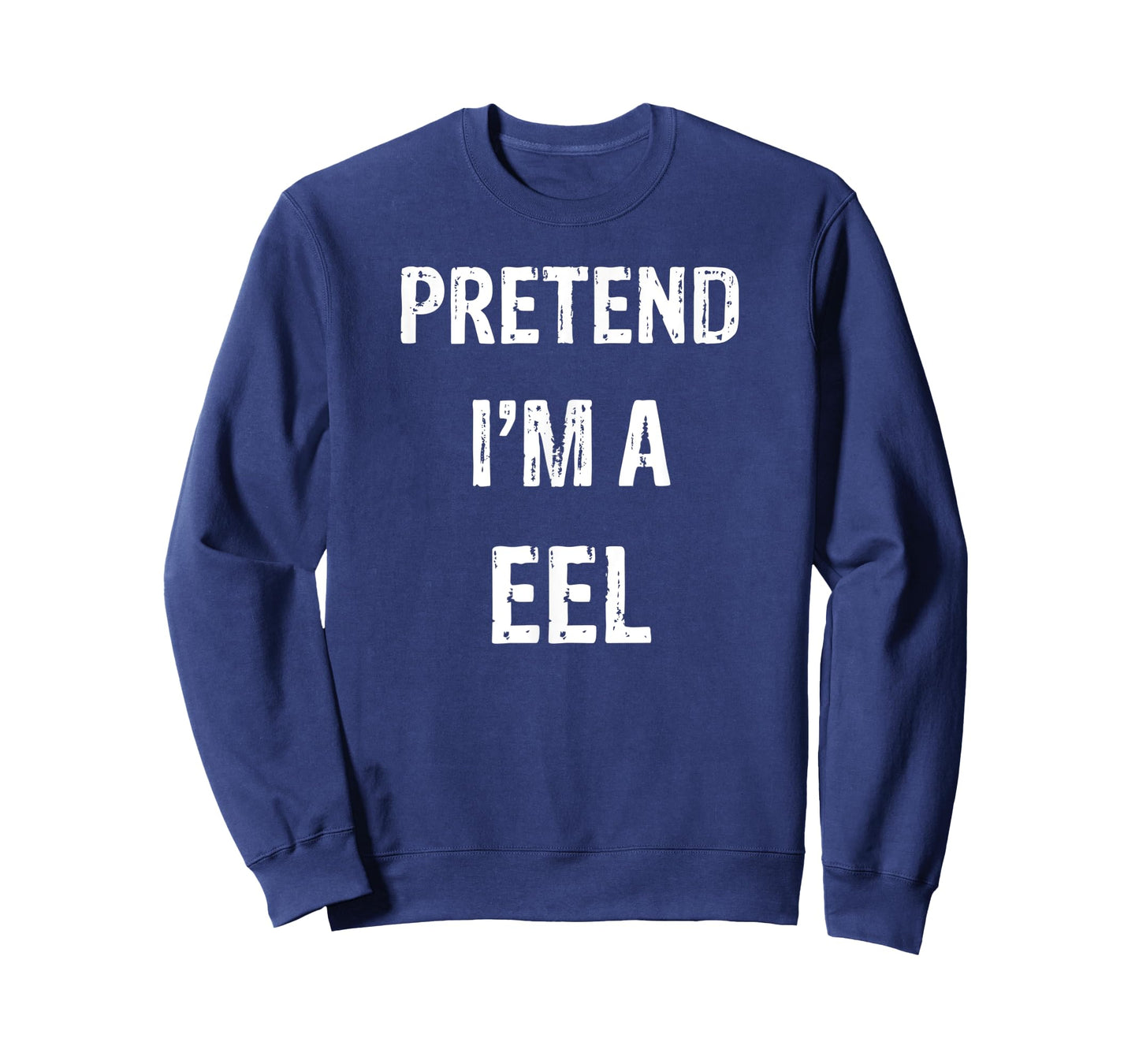 Let's Pretend I'm A Eel Funny Halloween Party Costume T-Shirt