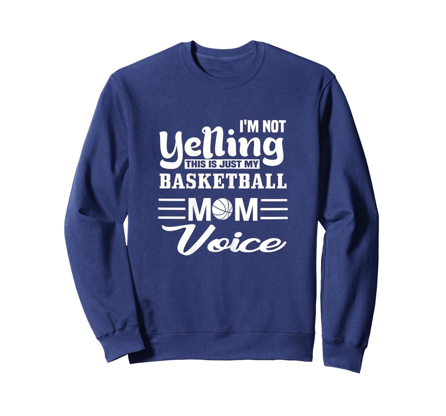 Basketball Mom Yelling Voice T-Shirt