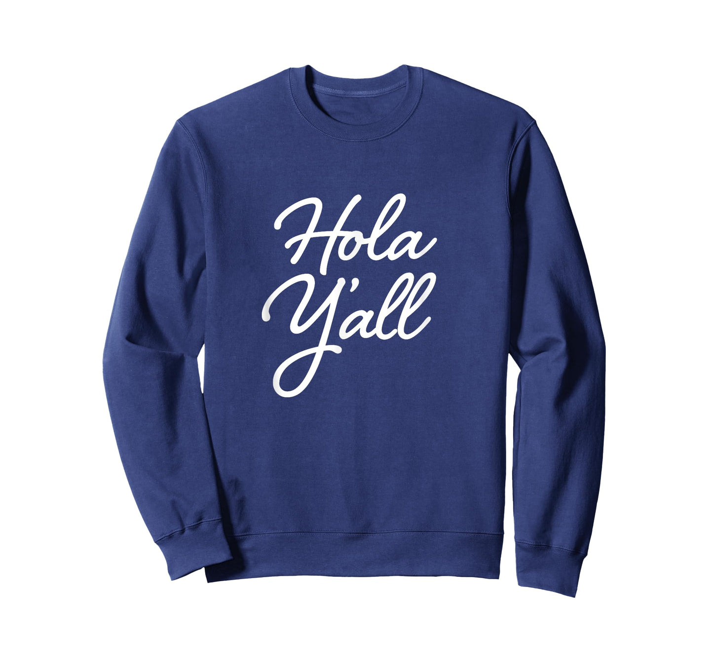 Hola Y'all Hello Greeting with Southern Mexican Charm T-Shirt