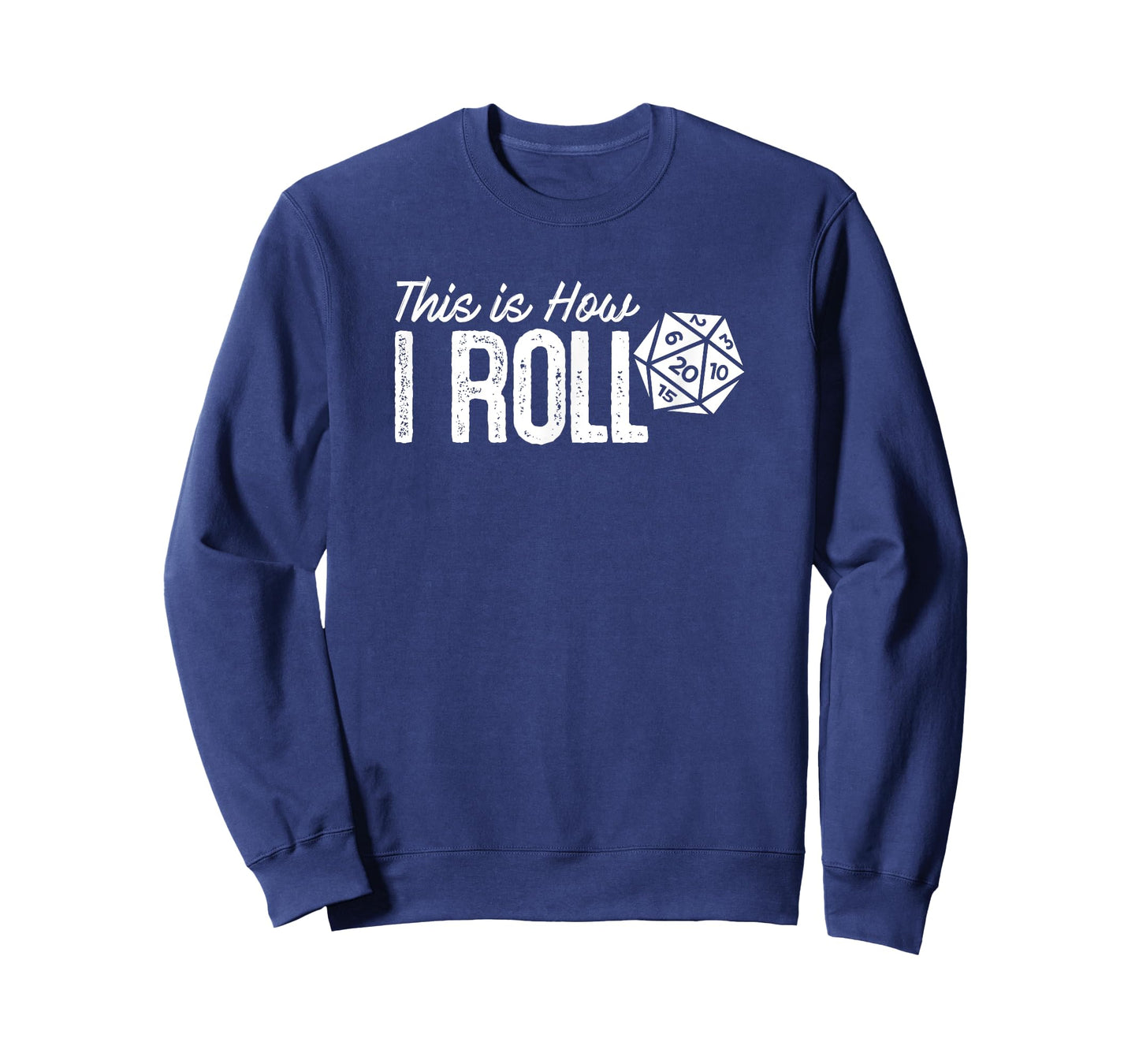 Tabletop RPG Tee Galaxy This Is How I Roll RPG D20 T-Shirt