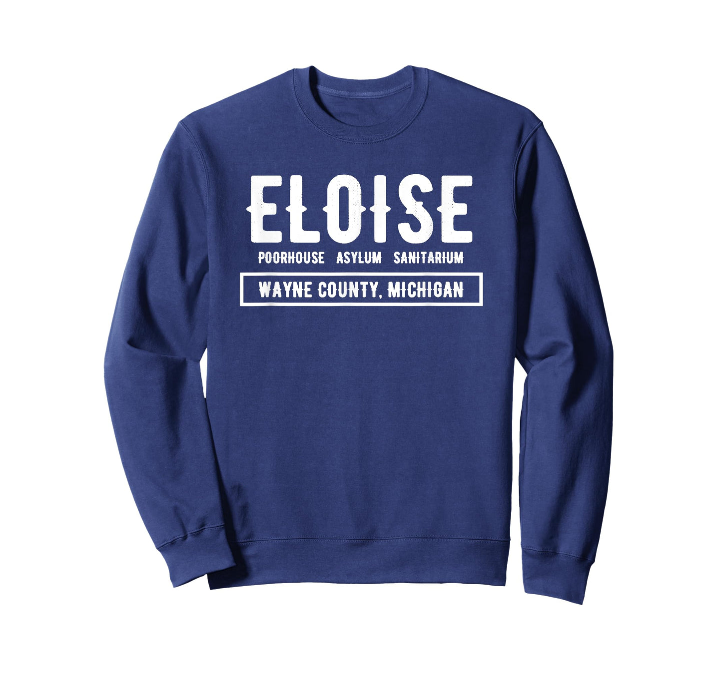 Eloise Poorhouse, Asylum, Sanitarium Wayne County T-shirt T-Shirt