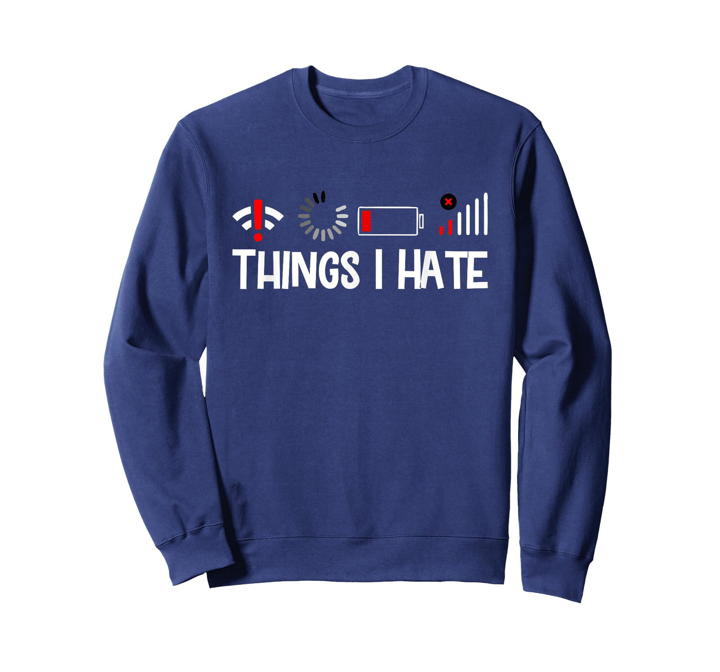 Things I Hate Programmer Gamer Computer Nerd Funny Gift Idea T-Shirt