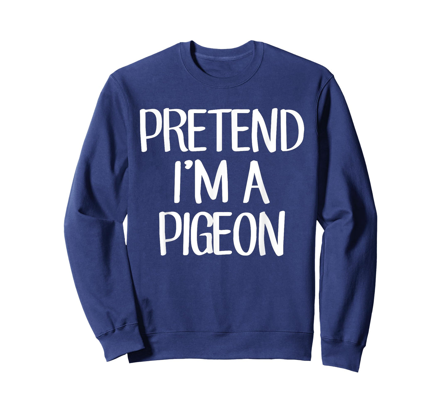 Pretend I'm A Pigeon Costume Family Lazy Easy Halloween T-Shirt