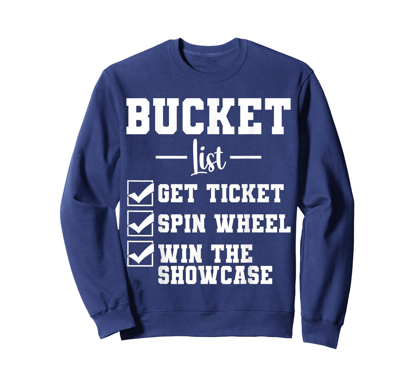 Bucket List Get Ticket Spin Wheel Funny Game Show Broadcast T-Shirt