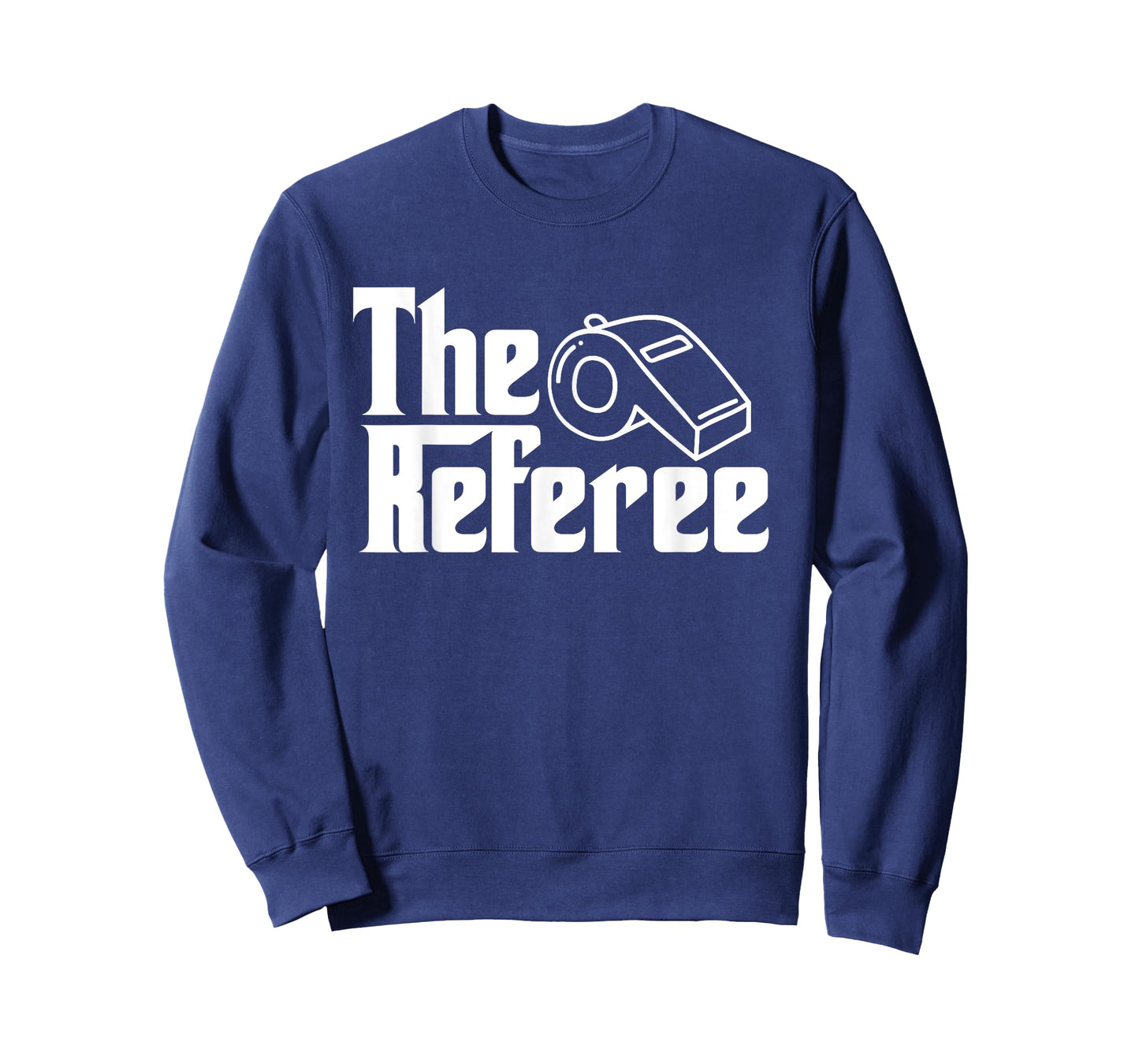 The Referee Funny Sports Quote T-Shirt