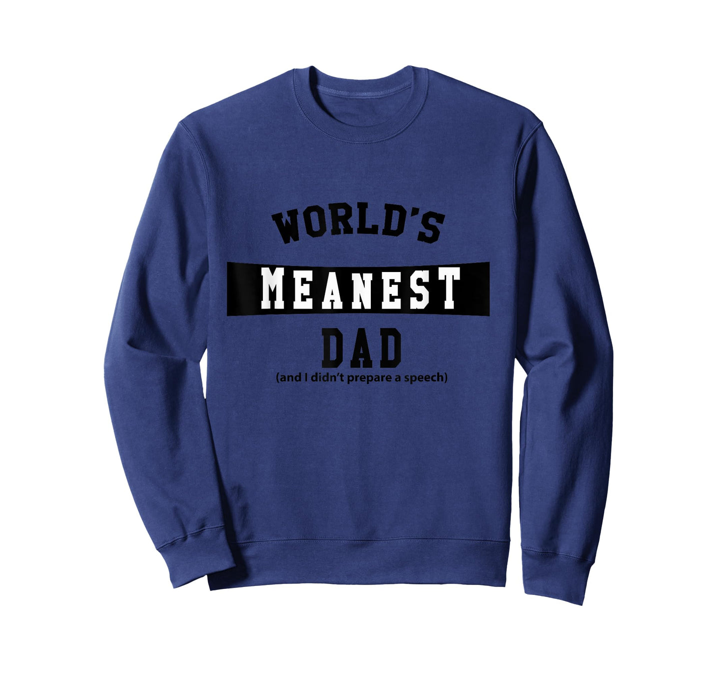 World's Meanest Dad T-Shirt