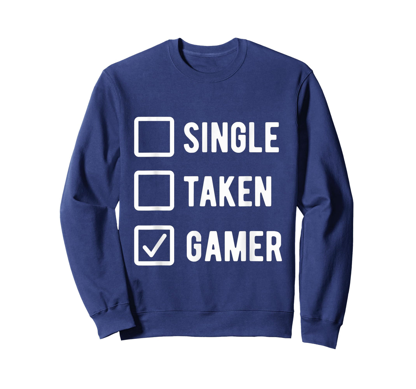 Gaming Lover Humor Sarcastic Saying Single Taken Gamer T-Shirt