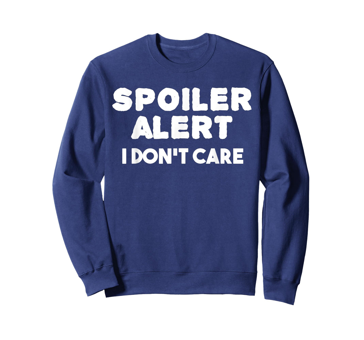 Spoiler Alert I Dont Care - Funny Emo T Shirt Clothes Teen T-Shirt