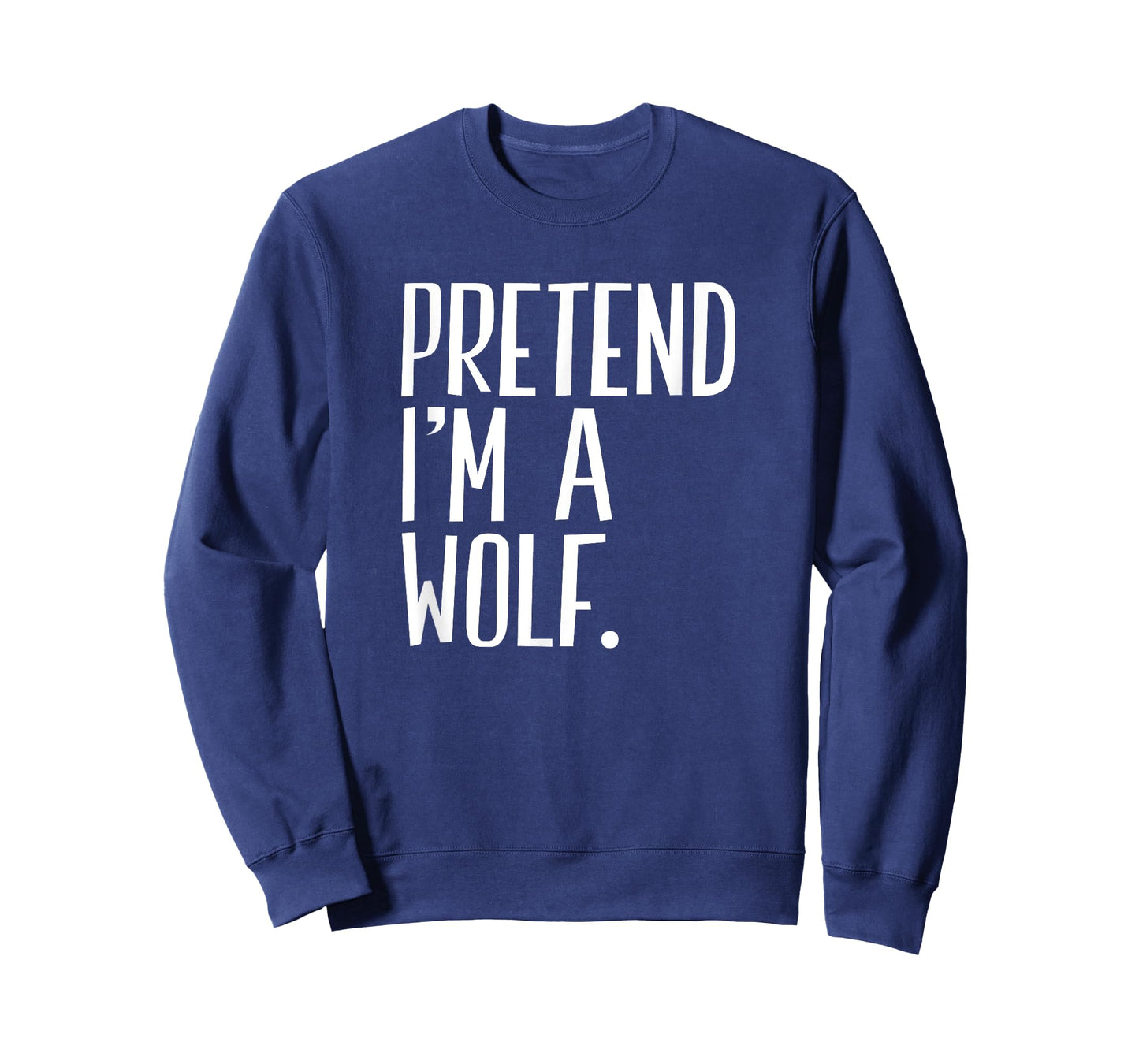 Pretend I'm A Wolf Funny Halloween Party T-Shirt