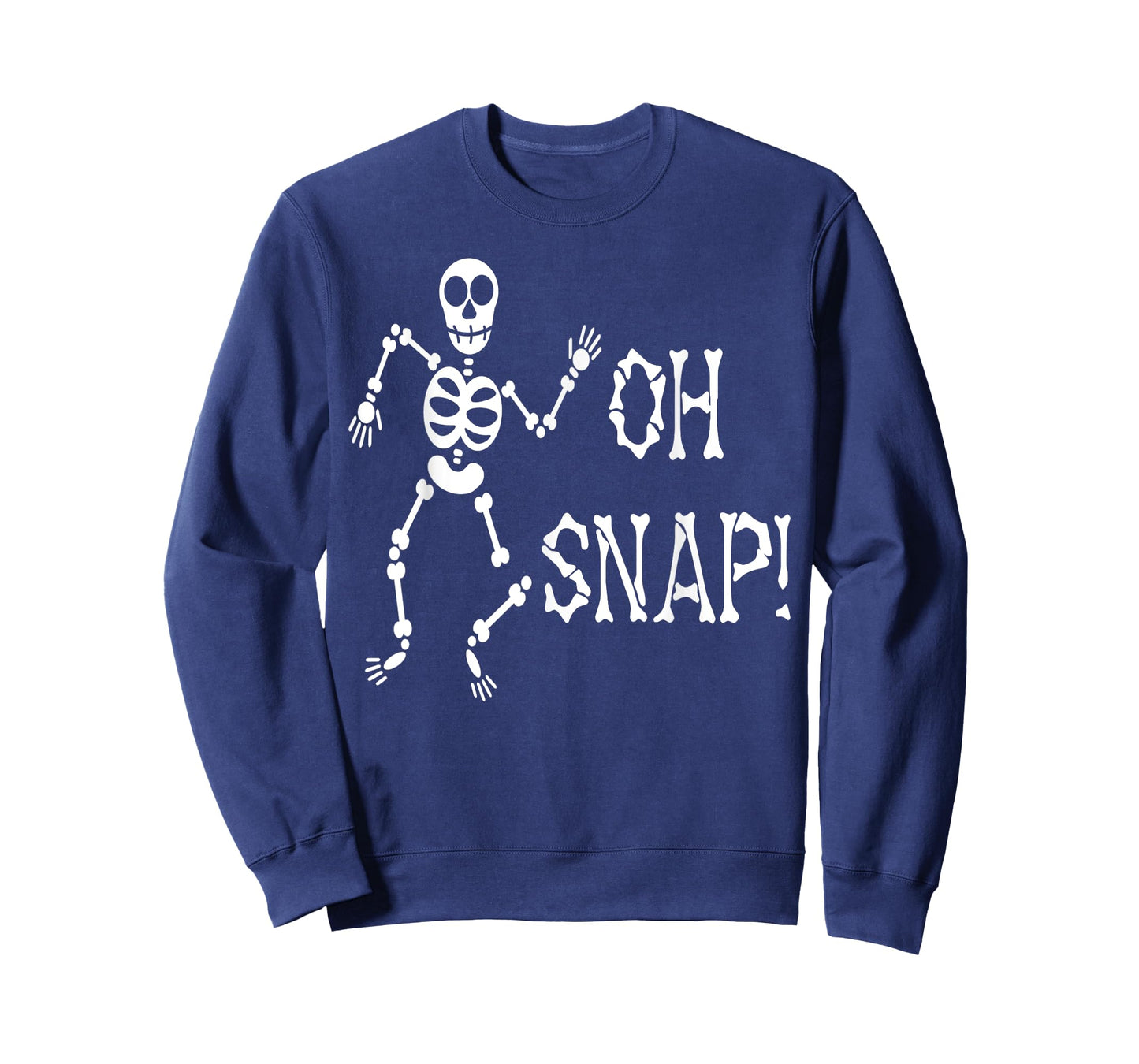 Oh Snap Funny Skeleton Halloween Skull Creepy Horror Gothic T-Shirt