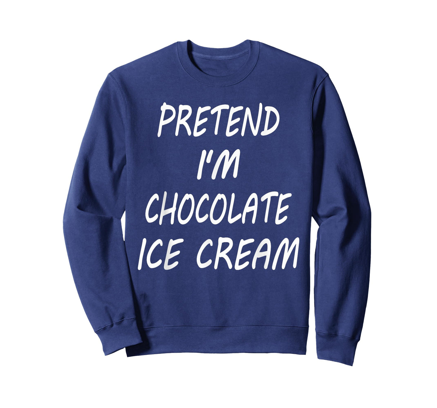 Pretend I'm Chocolate Ice Cream Funny Food Halloween Costume T-Shirt for Men Women Kids