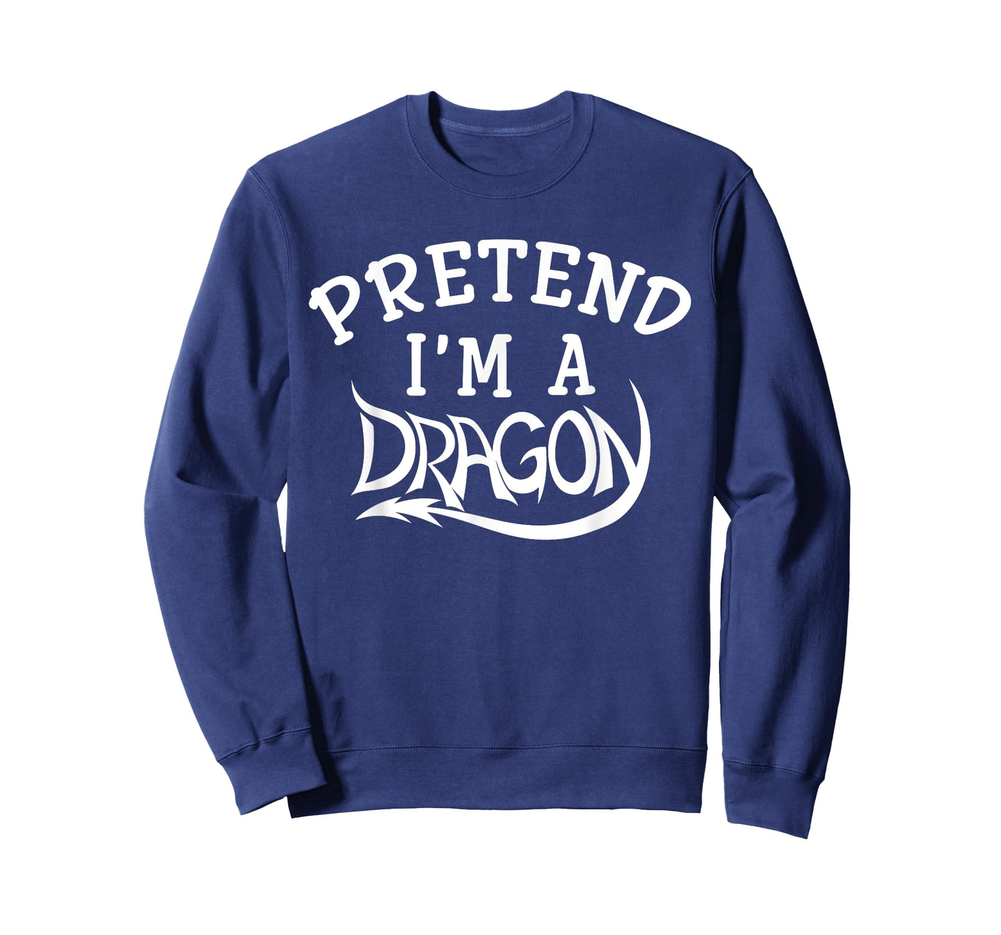 Pretend I'm A Dragon Costume Halloween Funny T-Shirt