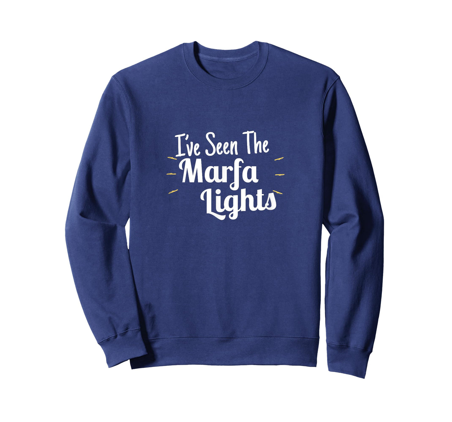 I've seen the Marfa Lights T-Shirt - Mystery Glowing Orbs TX T-Shirt