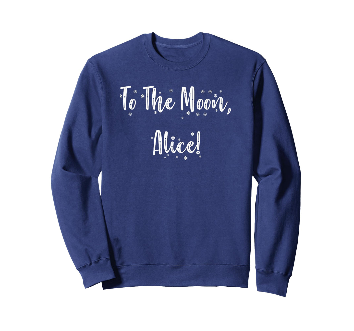 To The Moon, Alice! Funny Classic Show Quote T-Shirt