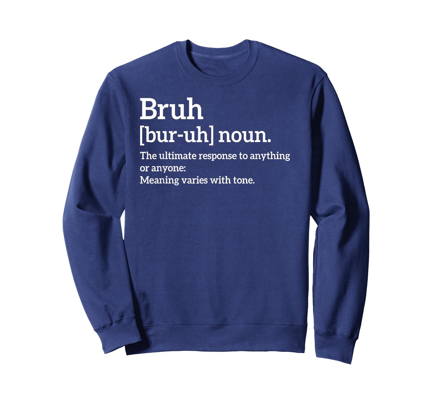 Funny Sarcastic Quotes Bruh Definition Tee Trendy Meme T-Shirt