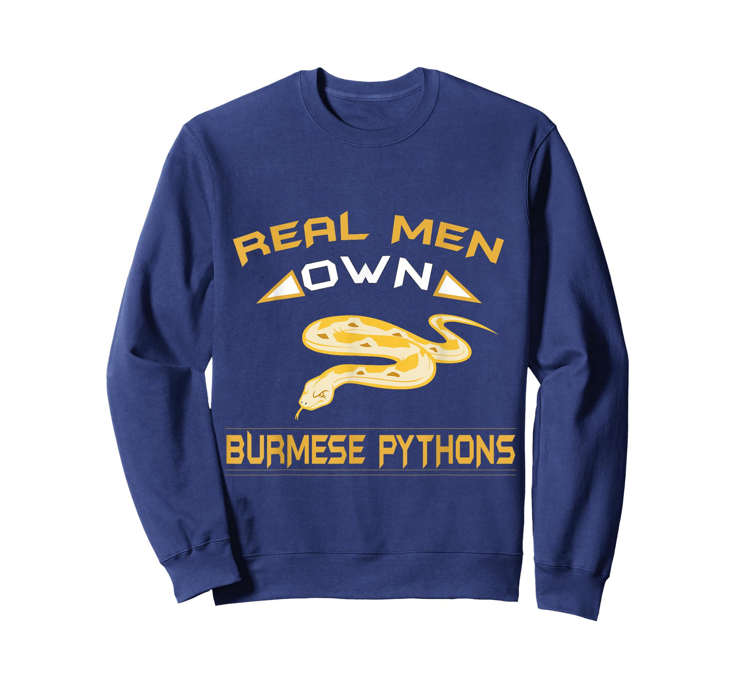 Real Men Own Burmese Pythons Snakes are Best Pets T-Shirt! T-Shirt