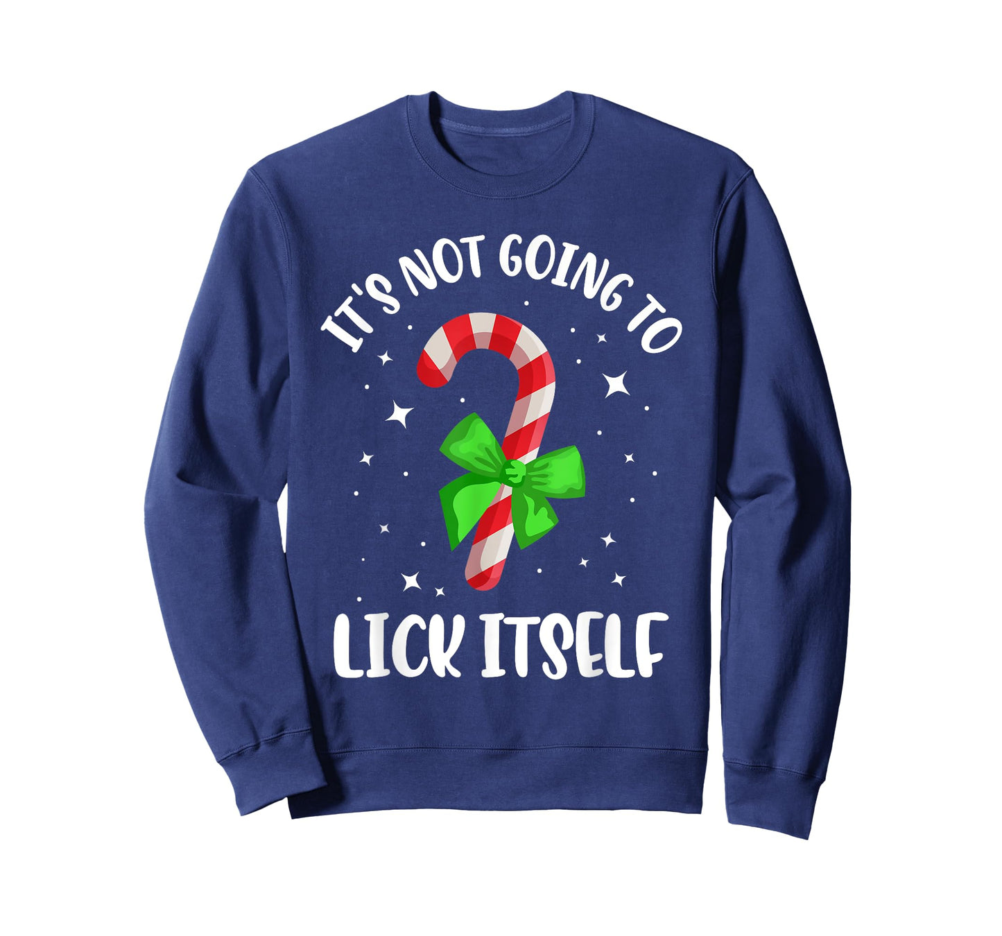 Funny It's Not Going to Lick Itself Candy Cane Christmas T-Shirt