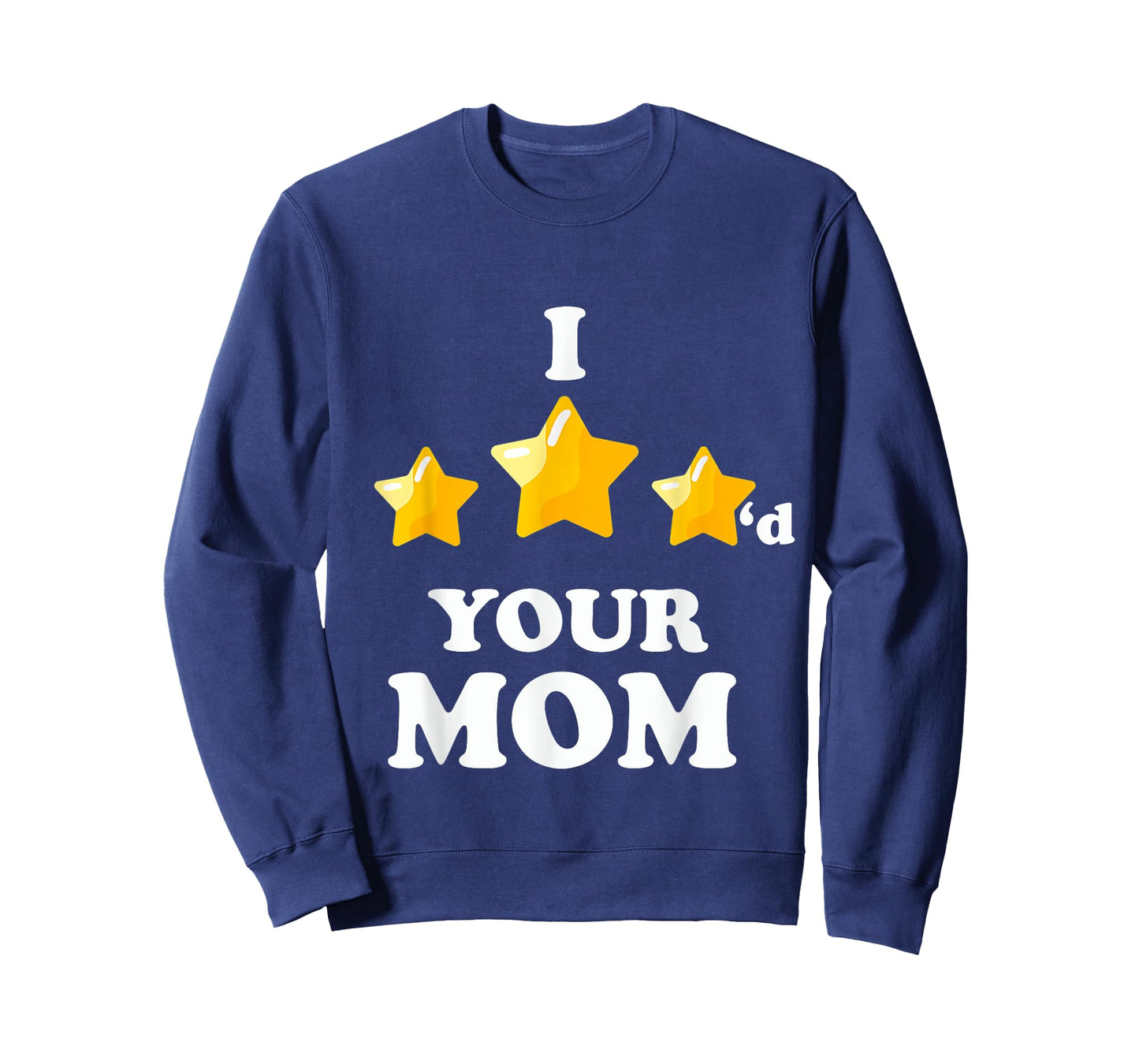 I Three Starred Your Mom Funny Video Gaming T-Shirt