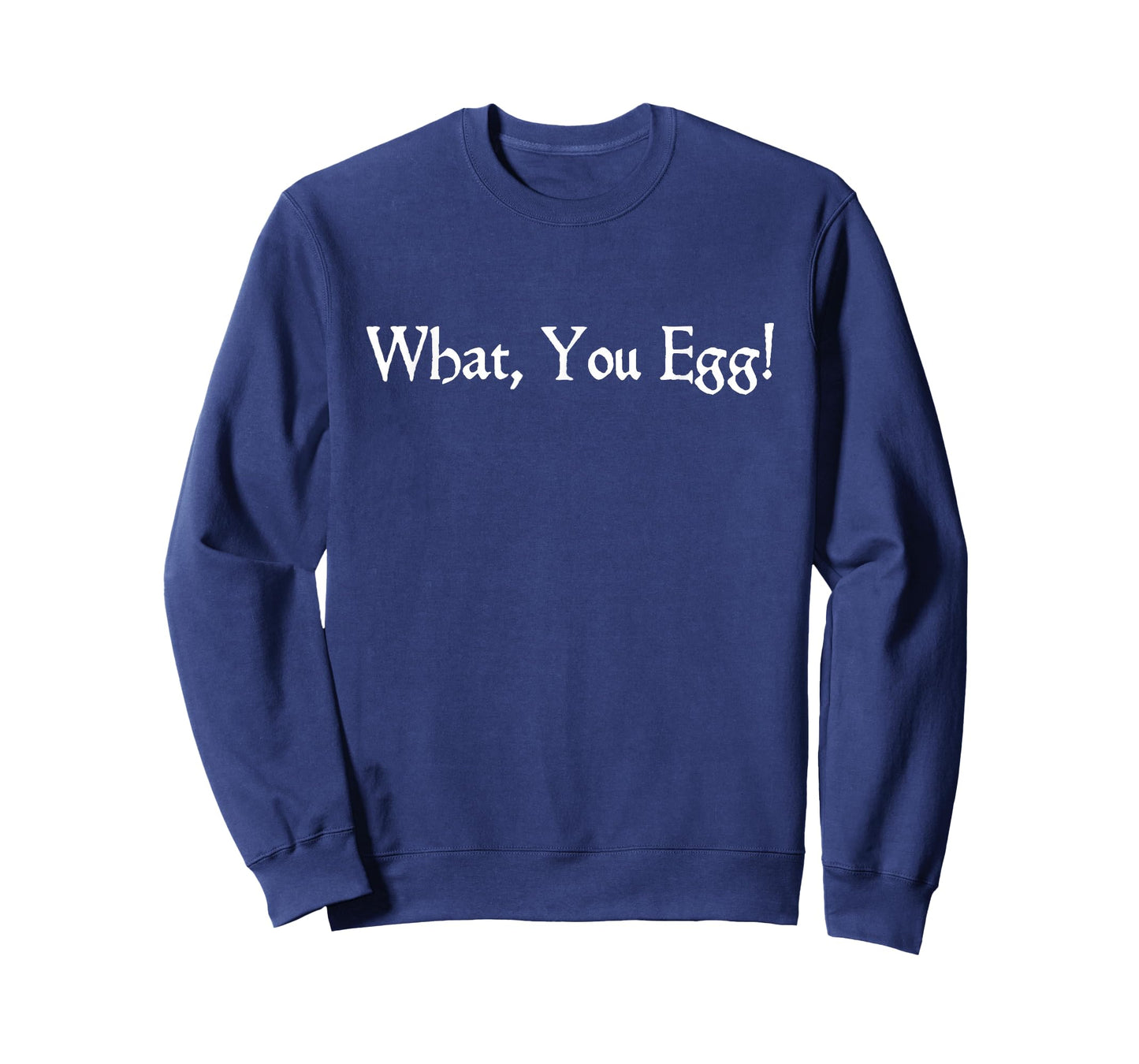 What You Egg Quote Shakespeare Macbeth Theatre Lover T-Shirt