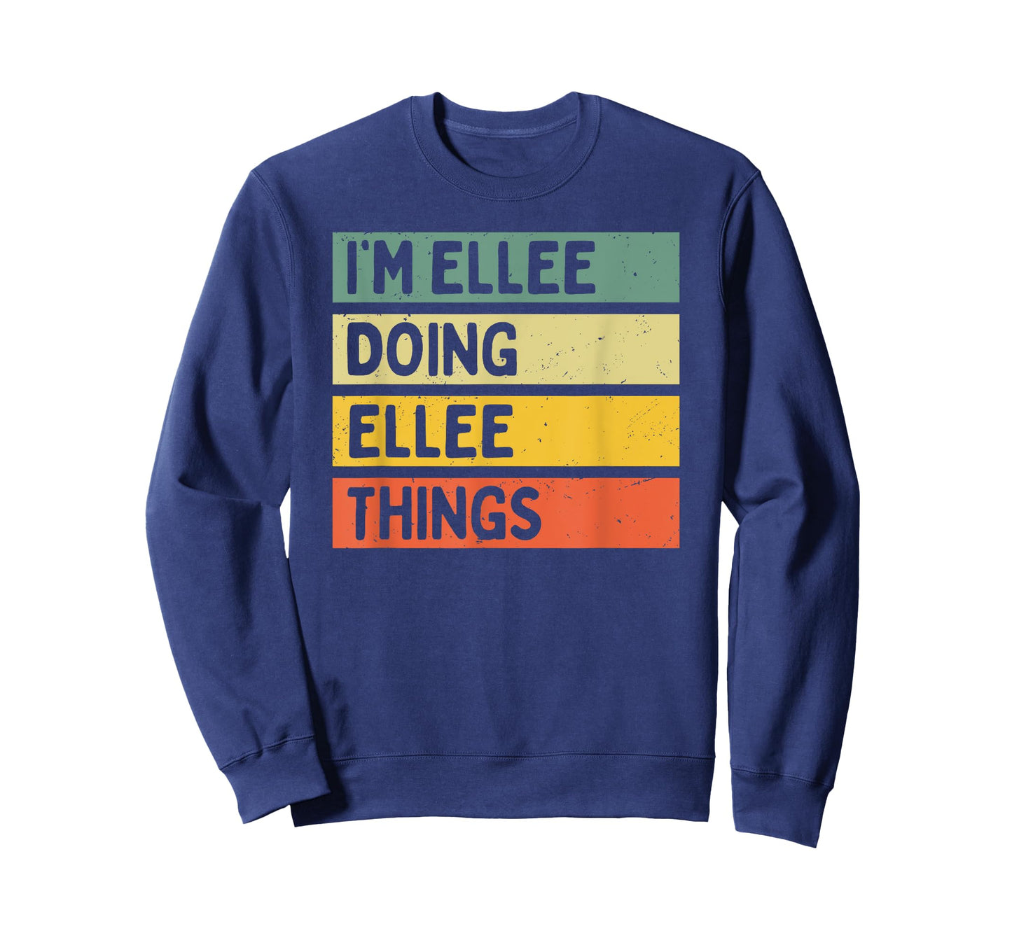 I'm Ellee Doing Ellee Things Funny Personalized Quote T-Shirt