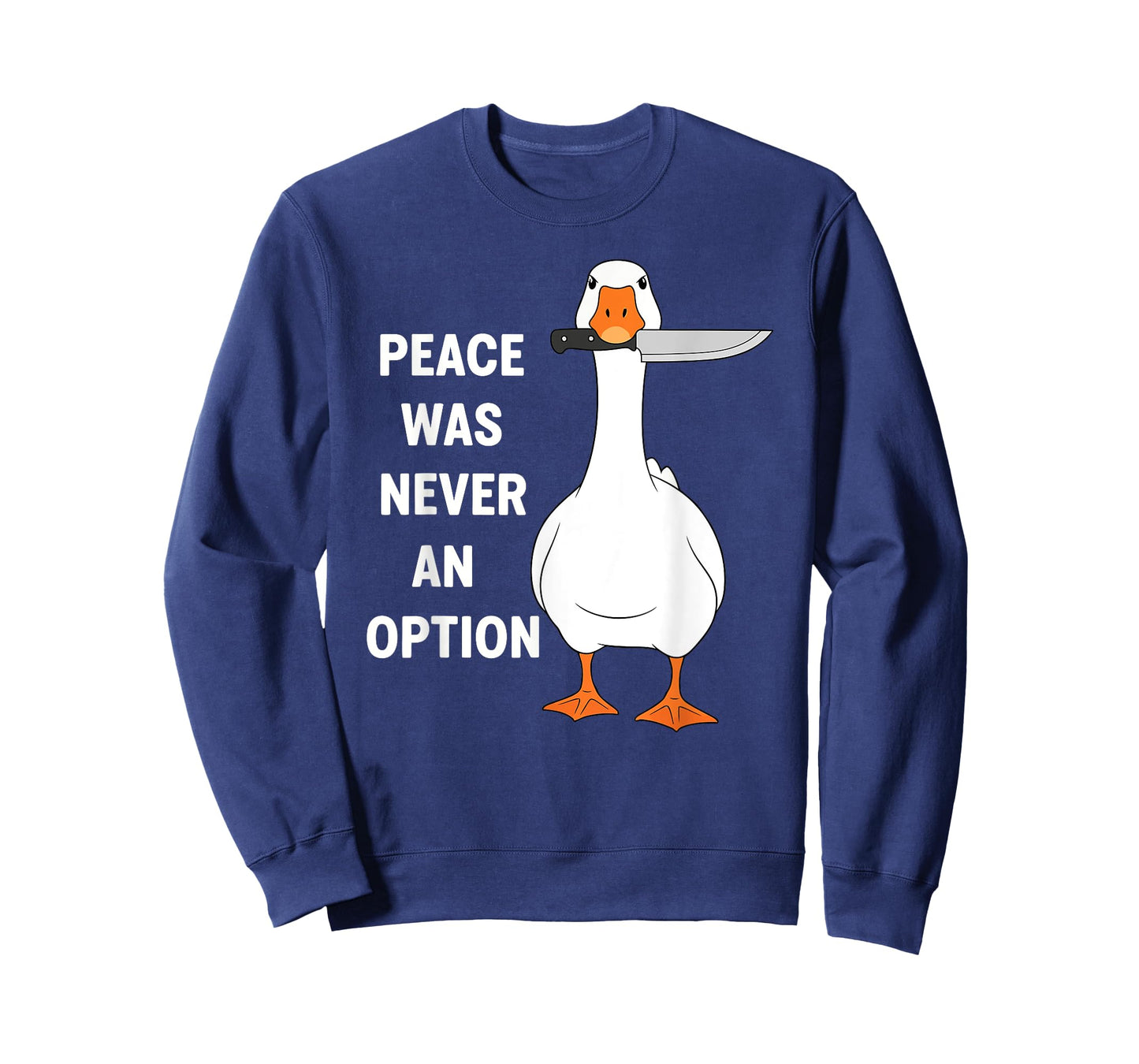 FUNNY PEACE WAS NEVER AN OPTION DUCK T-Shirt